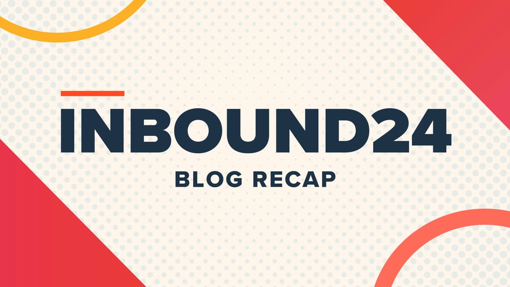 What Happened at INBOUND24? Key Insights and Announcements