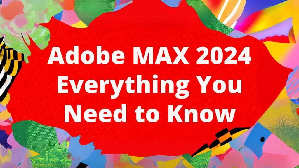 Adobe MAX 2024: Key Updates Every Creative Needs to Know