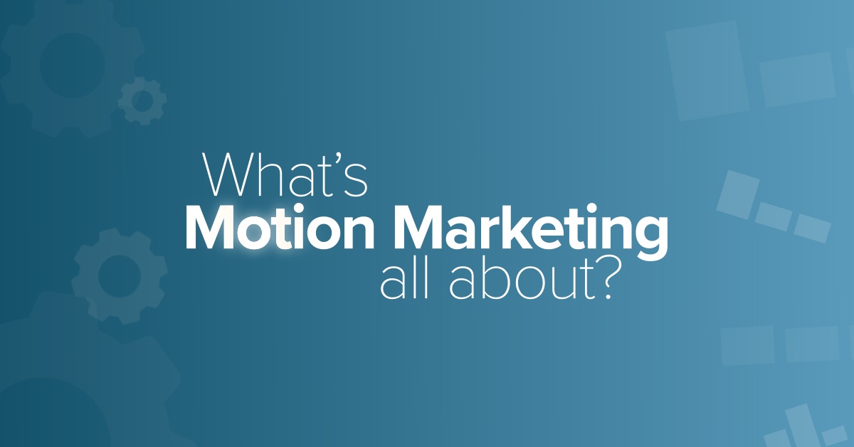 What is Motion Marketing