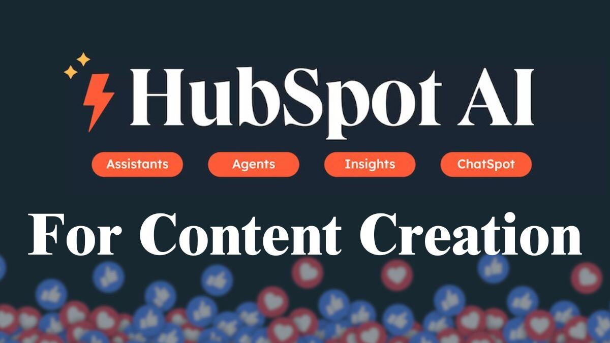 HubSpot AI Content Creation